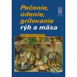 Pečenie, údenie, grilovanie rýb a mäsa - Jürgen Petra Lorenzovi