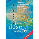 Jedna duše, mnoho těl - Brian L. Weiss