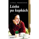 Láska po kapkách - Jitka Prokšová