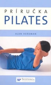 Příručka Pilates - Alan Herdman