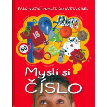 Bystrá hlava Mysli si číslo - Johnny Ball