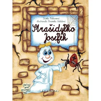 Pohádka Strašidýlko Josífek - Ivanka Melounová