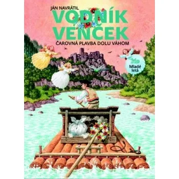 Pohádka Vodník Venček - Ján Navrátil; Marián Čapka