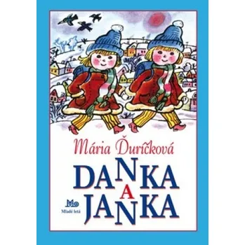 Danka a Janka - Mária Ďuríčková; Božena Plocháňová