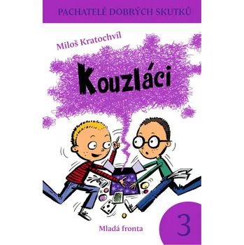 Kouzláci - Miloš Kratochvíl