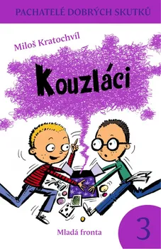 Kouzláci - Miloš Kratochvíl