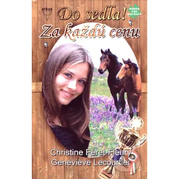 Za každú cenu - Christine Féret-Fleury