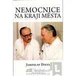 Nemocnice na kraji města - Jaroslav…