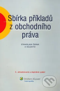 Sbírka příkladů z obchodního práva - Stanislava Černá