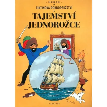 Tintinova dobrodružství - Tajemství jednorožce - Hergé