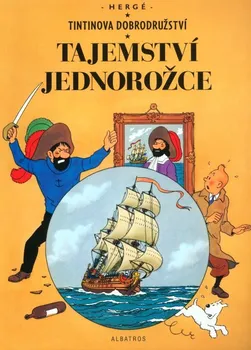 Tintinova dobrodružství - Tajemství jednorožce - Hergé