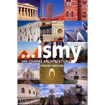 Umění ...ismy - Jeremy Melvin