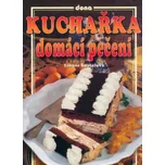 Domácí pečení - Libuše Šustalová,…