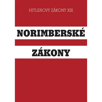 Recenze Norimberské zákony: Hitlerovy zákony XIII.