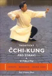 Taoistický Čchi-kung pro zdraví a…