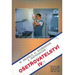 Ošetřovatelství IV/1 pro 4. ročník SZŠ…