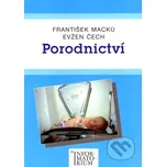 Porodnictví - Evžen Čech, František…