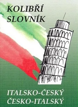 Slovník Kolibří slovník italsko-český česko-italský