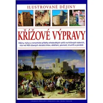 Křížové výpravy - Charles Phillips; Craig Taylor Křížové výpravy - Charles Phillips; Craig Taylor