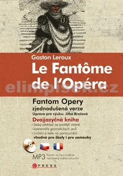 Cizojazyčná kniha Le Fantôme de l'Opéra Fantom opery
