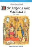 Doba knížete a krále Vladislava II.…