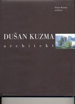 Umění Dušan Kuzma architekt
