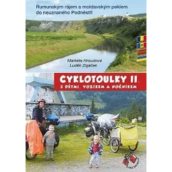 Cestování Cyklotoulky s dětmi, vozíkem a nočníkem - Markéta Hroudová; Luděk Zigáček