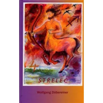 Střelec - Wolfgang Döbereiner; Helga Albrecht