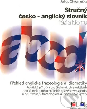 Slovník Stručný česko-anglický slovník frází a idiomů