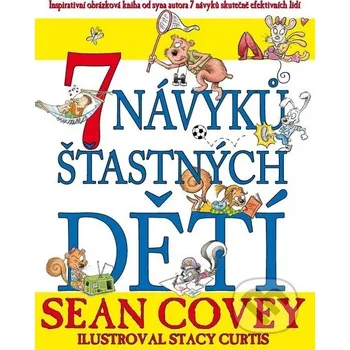 7 návyků šťastných dětí 7 návyků šťastných dětí