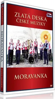 Česká hudba Moravanka (DVD) - zlatá deska České muziky