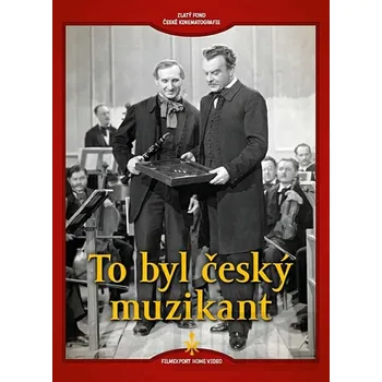 DVD film DVD To byl český muzikant (1940)
