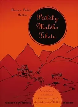 Příběhy Malého Tibetu - Aneta a Luboš Pavlovi