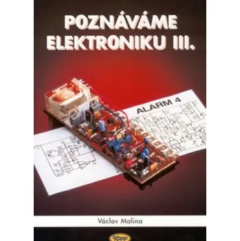 Poznáváme elektroniku III.