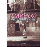 Příběh o lásce a tmě - Amos Oz