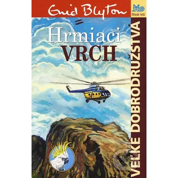 Hrmiaci vrch - Enid Blytonová