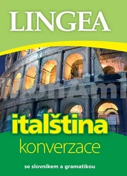 Italský jazyk Italština konverzace - LINGEA (2010, brožovaná)