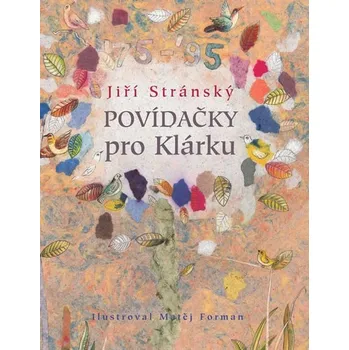 Pohádka Povídačky pro Klárku - Jiří Stránský; Matěj Forman