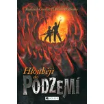 Hlouběji do podzemí - Roderick Gordon;…