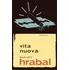 Vita nuova - Bohumil Hrabal