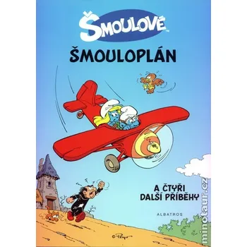 Šmouloplán a čtyři další příběhy - Peyo