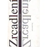 Zrcadlení - František Pavlíček