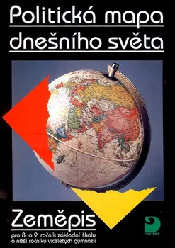 Politická mapa dnešního světa Zeměpis pro 8. a 9.