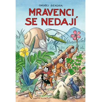 Mravenci se nedají