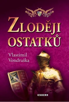 Kniha Zloději ostatků - Vlastimil Vondruška (2010) [E-kniha]
