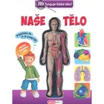 Naše tělo - Jak funguje lidské tělo? -…