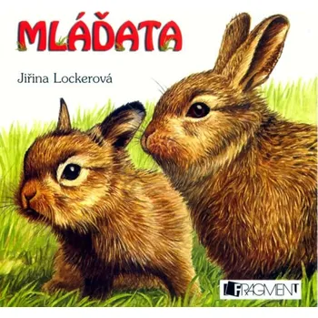 Mláďata - Jiřina Lockerová Leporelo Mláďata - Jiřina Lockerová