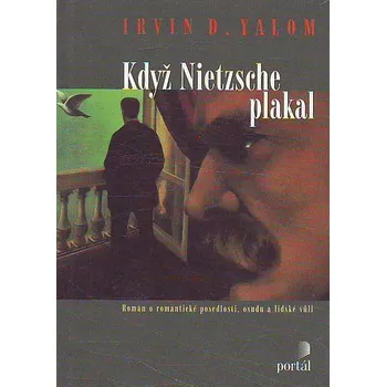 Když Nietzsche plakal - Irvin D. Yalom
