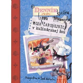 Pohádka Moja lenivá čarodejnica v kulinárskej šou - Hiawyn Oram; Sarah Warburton