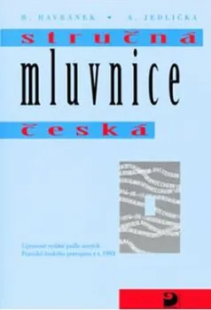 Český jazyk Stručná mluvnice česká Mluvnická a slohová cvičení